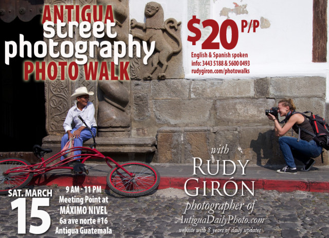PHOTO WALK: Street Photography in Antigua Guatemala, March 15, 2014