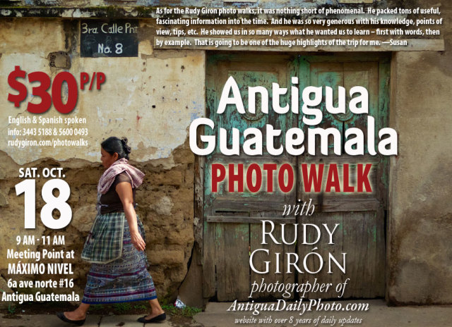 PHOTO WALK: Street Photography in Antigua Guatemala with photographer Rudy Giron, Oct. 18, 2014