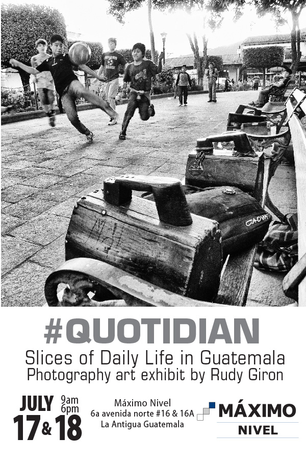 #Quotidian Photo Exhibit at Máximo Nivel Intercultural Center in Antigua Guatemala